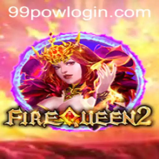 Unveiling FireQueen2 and the Dynamic Challenges of 99POW