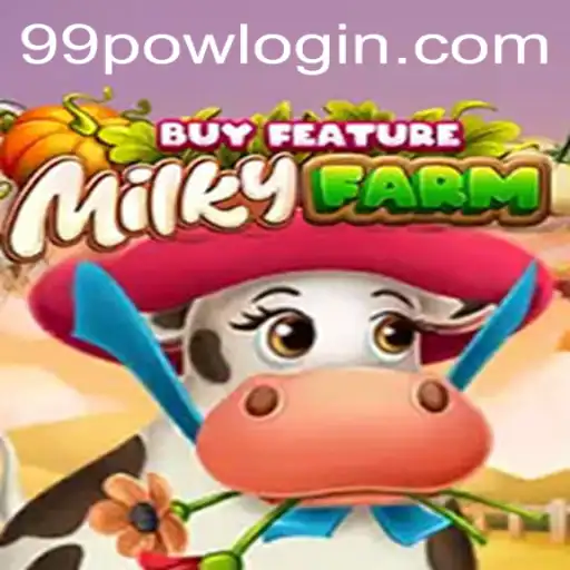 Discover the World of MilkyFarmBuyFeature: A Unique Gaming Experience with 99POW