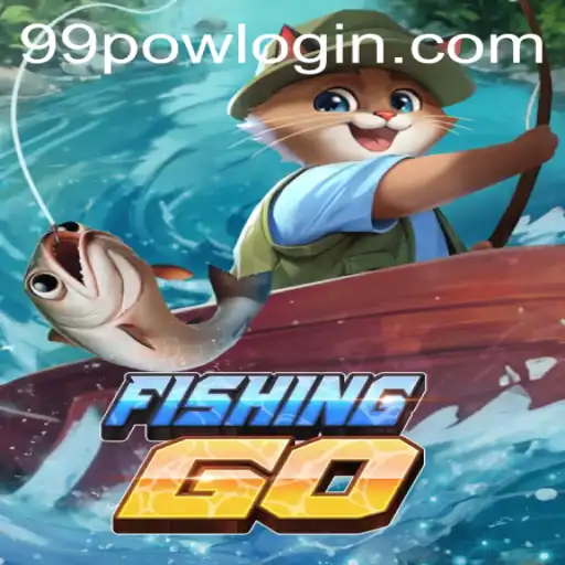 Dive into the World of FishingGO with 99POW